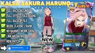 Script Skin Kalea Sakura Haruno No Password | Full Effect Voice | Patch Terbaru