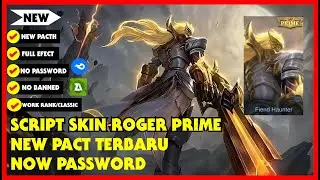 Script Skin Roger Prime Fiend Haunter Pacth Terbaru No Passwor 2021