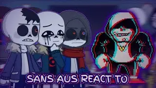 Sans aus react to Gigachad Dust!Sans fight (Animation)