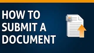 10 How to Submit a Document