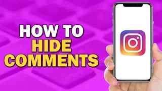 How to Hide Comments on Instagram (Easiest way)