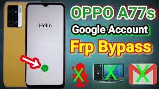 Oppo A77s Frp Bypass | CPH2473 Google Account Bypass | CPH2473 Frp Bypass Without PC 100%