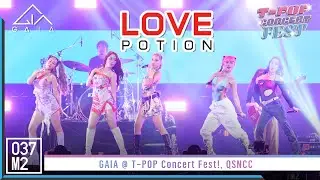 GAIA - LOVE POTION @ T-POP Concert Fest! [Overall Stage 4K 60p] 221030