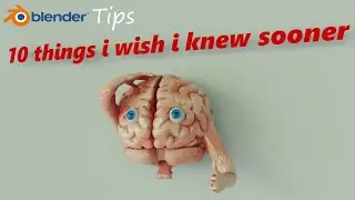Blender Tips for beginners | 10 things i wish i knew sooner