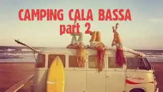Camping Cala Bassa Ibiza ESPAÑA 2022 part 2