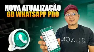 NOVA ATUALIZAÇÃO GB WHATSAPP 20.85F (MELHORIAS E CORREÇÕES)