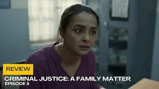 Criminal Justice Season 4 Hot Scenes Timing | Ep 5 | REVIEW | Surveen Chawla | Web Series Timing