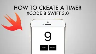 How To Create A Timer App In xCode 8 (Swift 3.0)