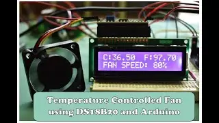 Temperature Controlled Fan using DS18B20 and Arduino