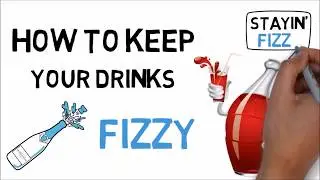 How to Keep Your Drinks Fizzy?