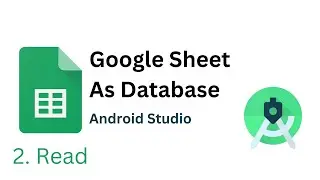 Read Data from google sheet in Android Studio | Google sheet as database