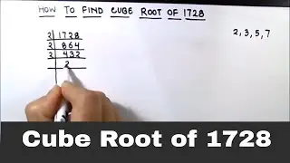 How to Find Cube Root of 1728 / Find Cube Root of a Number by Prime Factorization / 1728 cube root