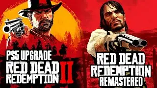 Red Dead Redemption Remaster and Red Dead Redemption 2 PS5 Upgrade are Coming!?