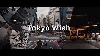 Tokyo Wish — A Cinematic Short Film | Japan | Sony A7III