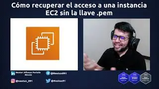 Cómo recuperar el acceso por SSH a una instancia EC2 sin la llave .pem | Vídeo 23 #AWS #EC2