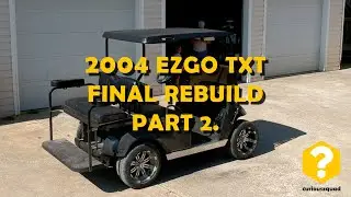 2004 EZGO TXT FINAL BUILD PART 2