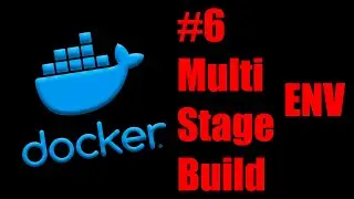 Linux Servers. Docker #6. Multi Stage Build из исходников и ENV в dockerfile