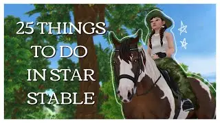 25 Things To Do In Star Stable! | Star Stable Online