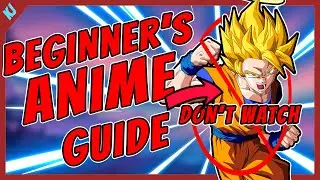 guide to watch anime for beginners | do and don'ts of anime as a beginners | KJENMA