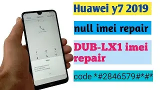 Huawei y7 prime 2019 null imei repair||DUB-LX1 imei change||Huawei mobile imei repair tool 2022