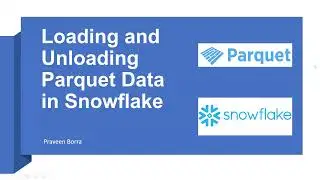 Load and unload parquet data in Snowflake| Snowflake ETL | Load parquet data in snowflake table