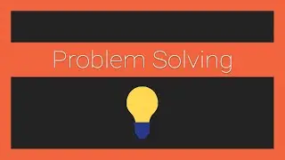 How to do Problem Solving as a Developer