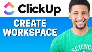 How to Create Workspace in ClickUp