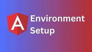 2. Environment Setup for Angular | Angular Tutorial for Beginners