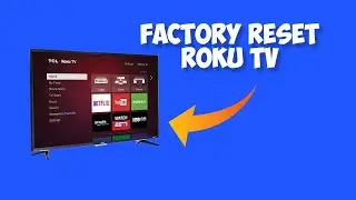 How to Factory Reset Roku Smart TV 2021