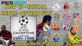 How To - Option File Installation Super Champions League 95-96 in PES 2021