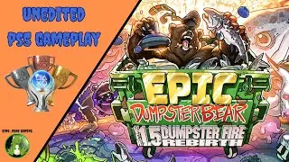 Epic Dumpster Bear 1.5 DX: Dumpster Fire Rebirth - First 10 Minutes Unedited Gameplay (PS4/PS5)