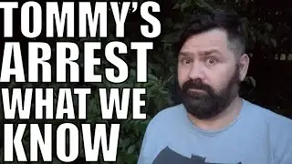 Tommy Robinson’s Arrest, What We Know