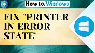 How To Fix ''Printer In Error State'' (ERROR PRINTING) |  Printer Could Not Print