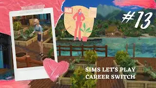 [The Sims 4] SimsLetsplay #13 Career Switch