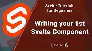 Svelte Tutorial for Beginners - Writing your first Svelte component