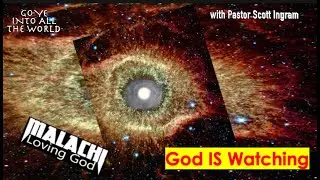 God is Watching (Malachi 3:16-18)