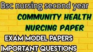 //Community health nurcing paper 1 model paper//Bsc nurcing second year Question Papers//