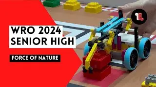 WRO 2024 Senior High "Force of Nature"