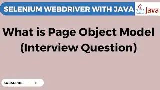 What is Page Object Model | Interview Question | Selenium WebDriver