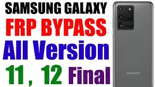 Samsung Galaxy FRP Bypass All Version 2022 Final Solution | Android 11 FRP Android 12