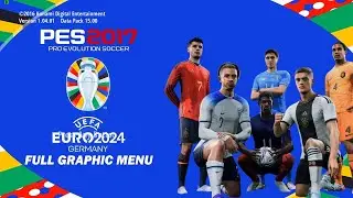 PES 2017 PC | CARA PASANG EFOOTBAL FC24 EURO 2024 ONLY MOD PATCH BY HANO AIO