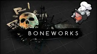 Neco Streams With Valve Index | Boneworks - [Part 2]