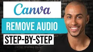 How to Remove Audio from Video on Canva (for Beginners)