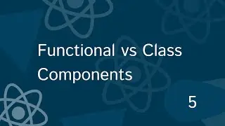Full React Tutorial #5 -Functional vs Class Components in React js || class vs functional compnents