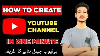 How To Create Youtube Channel On Mobile 2021 | Mobile Par YouTube Channel kaise banaye