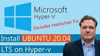 How to install UBUNTU 20.04 LTS on a Hyper-V server