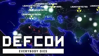 I Have Become Death, Destroyer Of Worlds || DEFCON: Everybody Dies - Lets Play