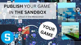 How to publish games on the Metaverse! - The Sandbox