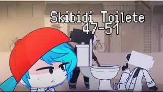 Skibidi Toilet Characters Reacts to Skibidi Toilet | 47-51 Parts