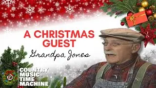 Grandpa Jones - A Christmas Guest